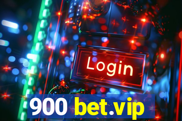 900 bet.vip